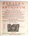BLOUNT, THOMAS POPE, Sir. Censura celebriorum authorum.  1710